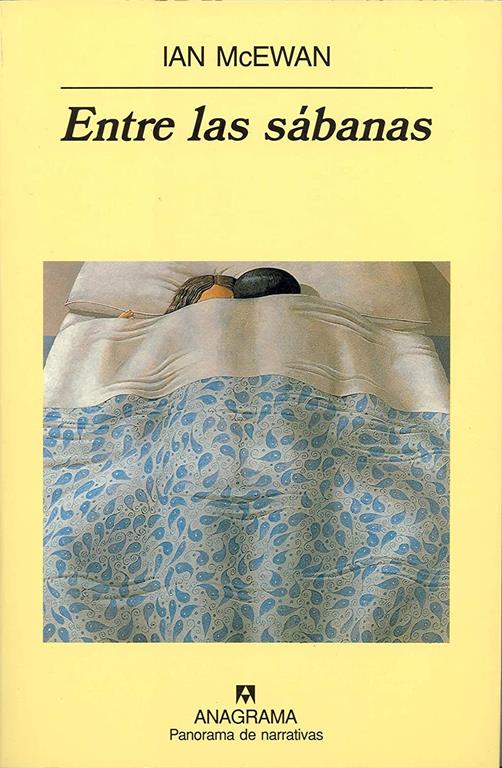 Entre las s&aacute;banas (Panorama de narrativas) (Spanish Edition)