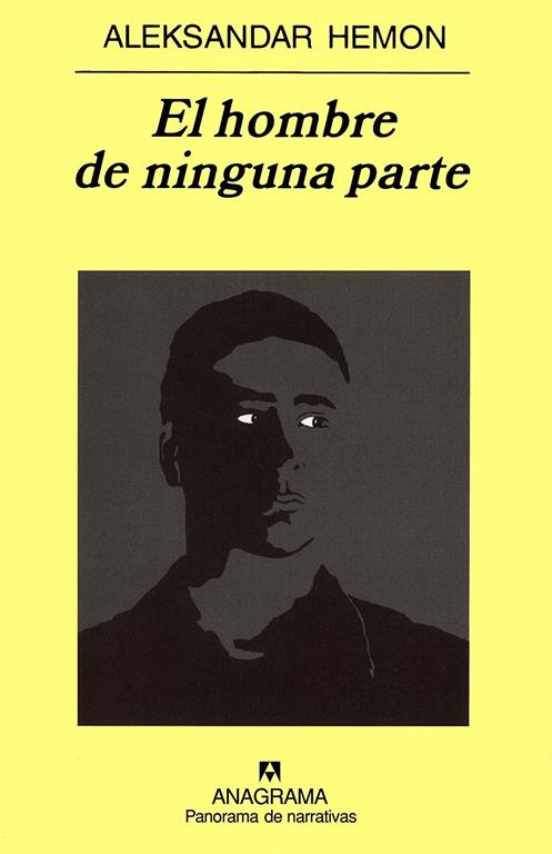 Hombre De Ninguna Parte, El (Pn) (Panorama de narrativas) (Spanish Edition)