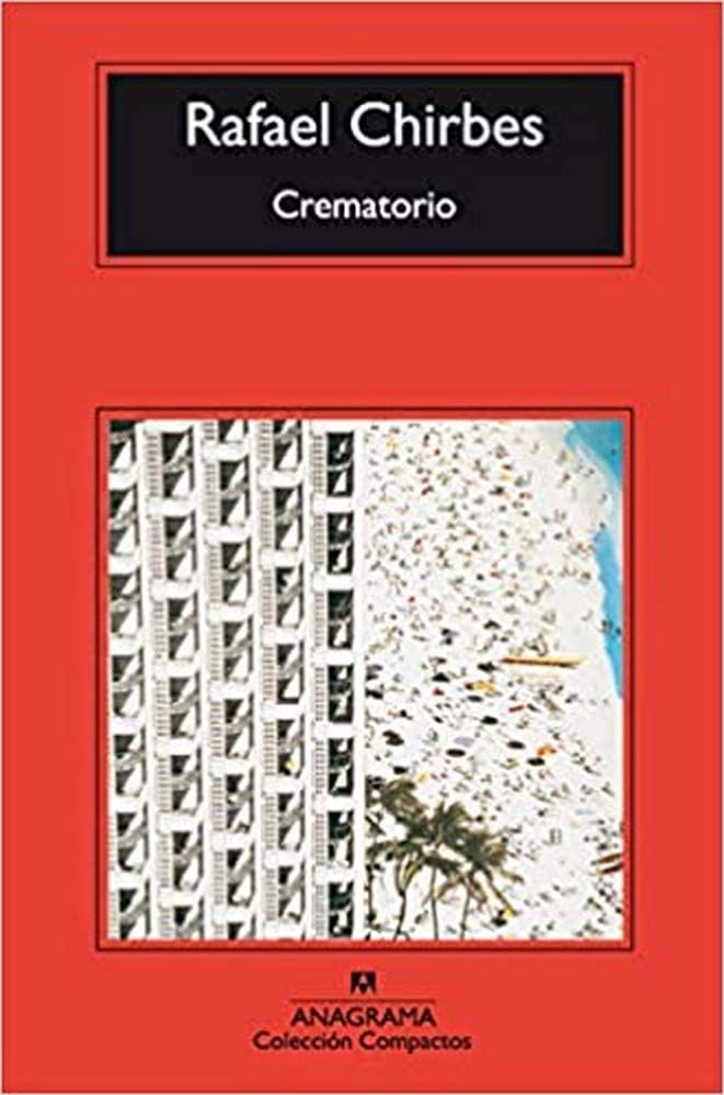 Crematorio  2013 Edition (Compactos Anagrama) (Spanish Edition)