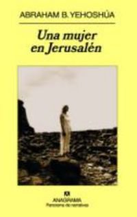 Una mujer en Jerusal&eacute;n (Panorama de narrativas) (Spanish Edition)