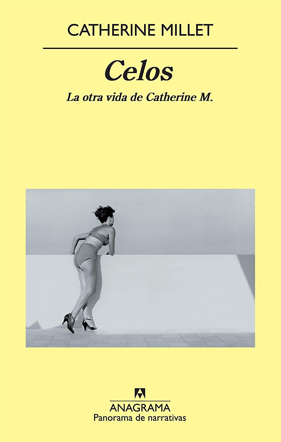 Celos: La otra vida de Catherine M. (Panorama de narrativas) (Spanish Edition)