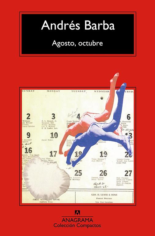 Agosto, octubre (Compactos Anagrama) (Spanish Edition)