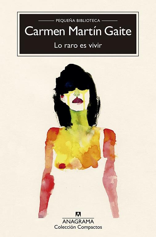 Lo raro es vivir (Compactos) (Spanish Edition)