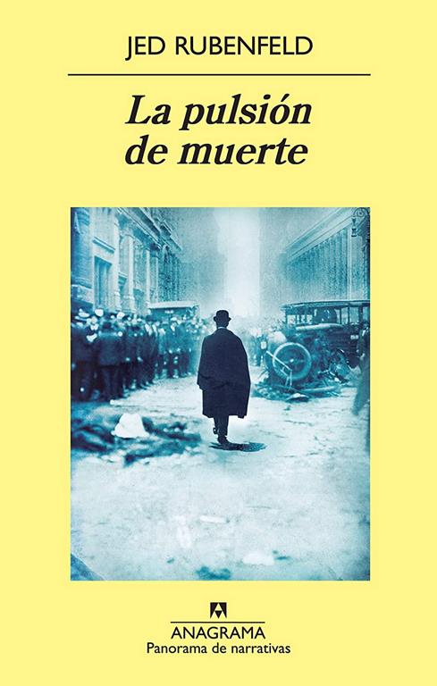 La pulsi&oacute;n de muerte (Panorama de narrativas) (Spanish Edition)