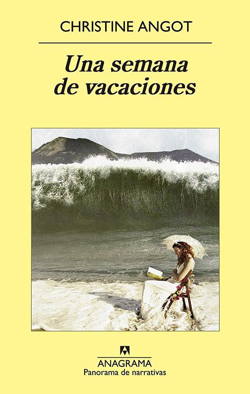 Una semana de vacaciones (Panorama de narrativas) (Spanish Edition)