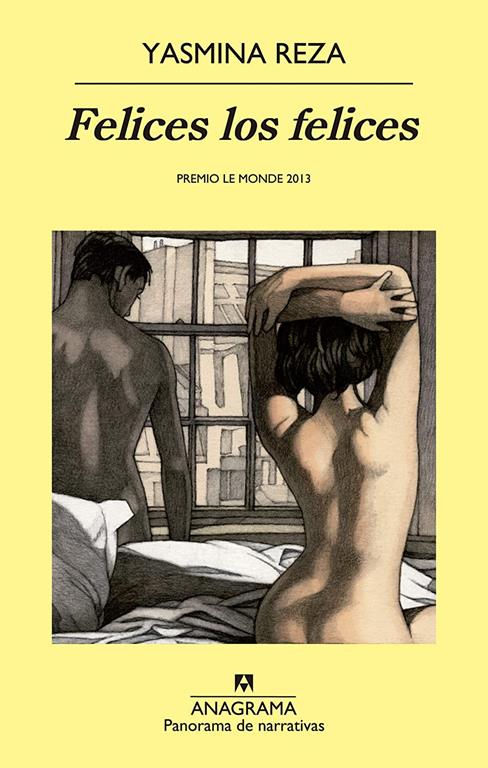 Felices los felices (Panorama de narrativas) (Spanish Edition)