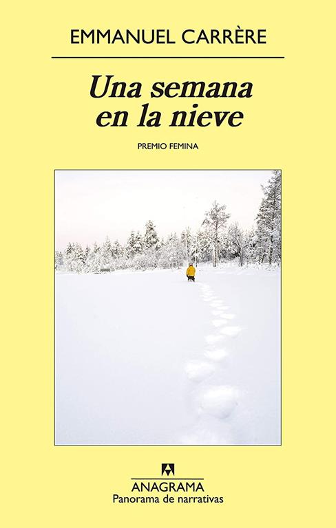 Una semana en la nieve (Panorama de narrativas) (Spanish Edition)