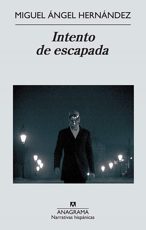 Intento de escapada (Narrativas Hisp&aacute;nicas) (Spanish Edition)