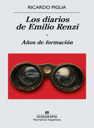 Los diarios de Emilio Renzi I