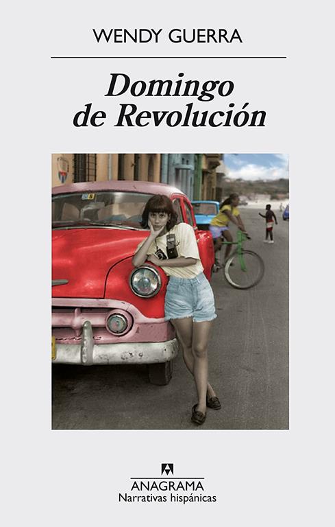 Domingo de Revoluci&oacute;n (Narrativas Hisp&aacute;nicas) (Spanish Edition)