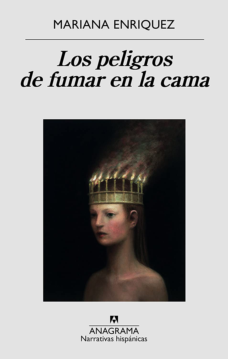 Los peligros de fumar en la cama (Narrativas hisp&aacute;nicas) (Spanish Edition)