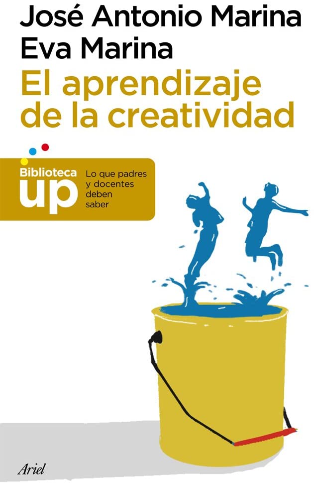 El aprendizaje de la creatividad (Biblioteca UP) (Spanish Edition)