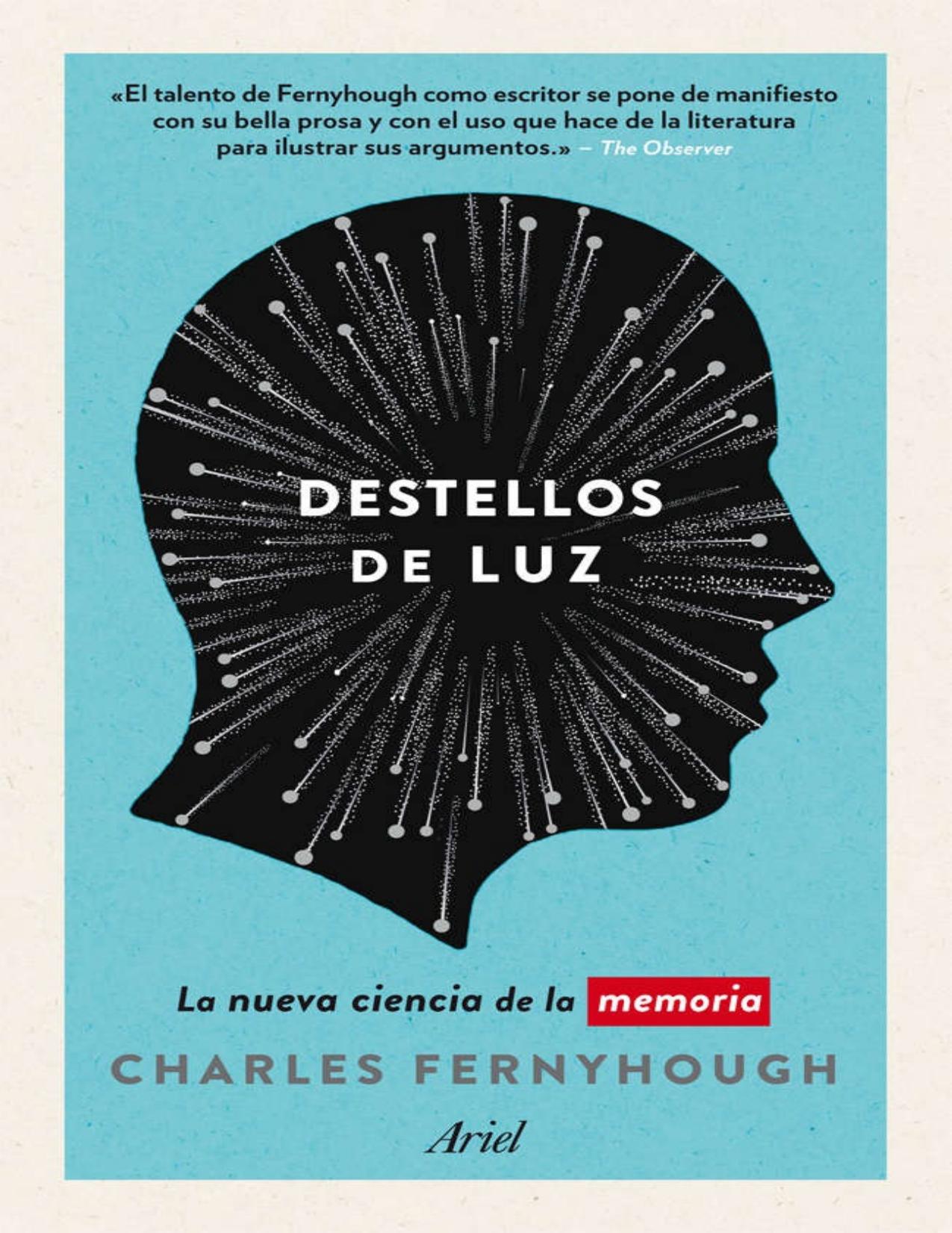 Destellos de luz La nueva ciencia de la memoria