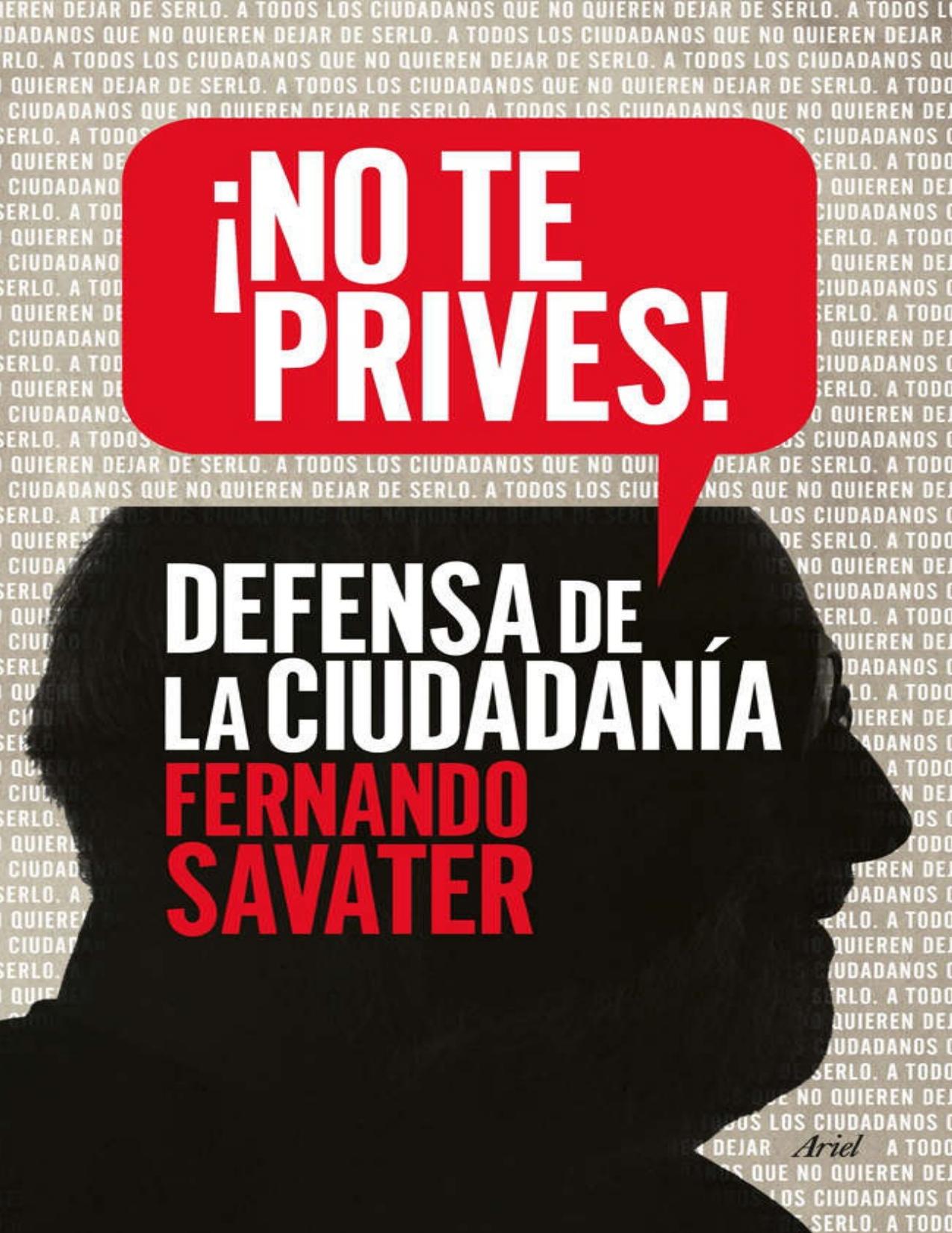 ¡No te prives! : defensa de la ciudadanía