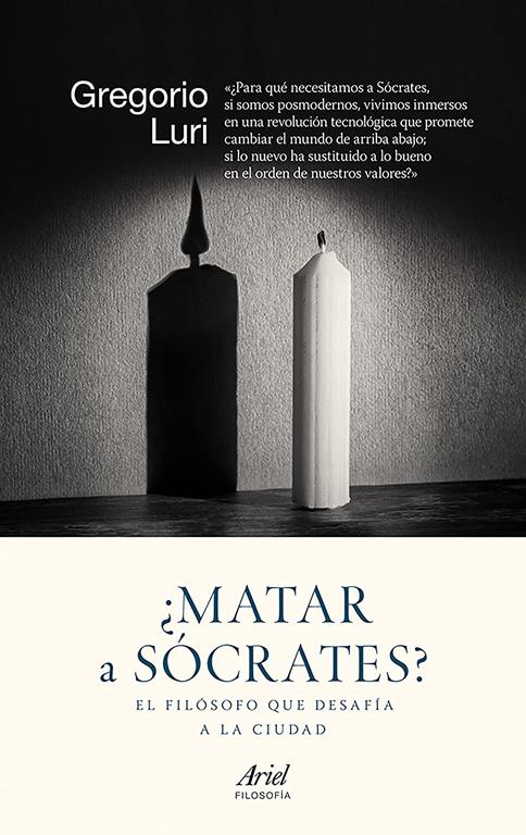 &iquest;Matar a S&oacute;crates?: El fil&oacute;sofo que desaf&iacute;a a la ciudad (Ariel Filosof&iacute;a) (Spanish Edition)