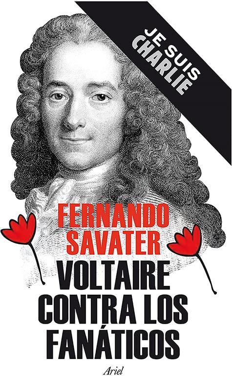 Voltaire contra los fan&aacute;ticos (Ariel) (Spanish Edition)