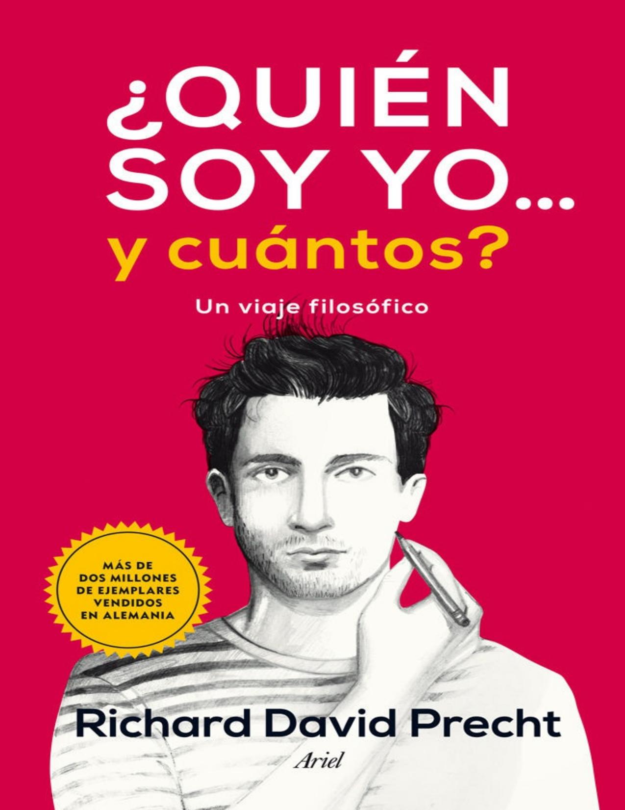 ¿Quién soy yo y...cuántos?: Un viaje filosófico