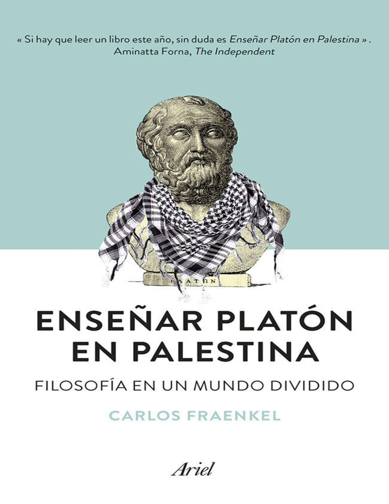Enseñar Platón en Palestina: Filosofía en un mundo dividido