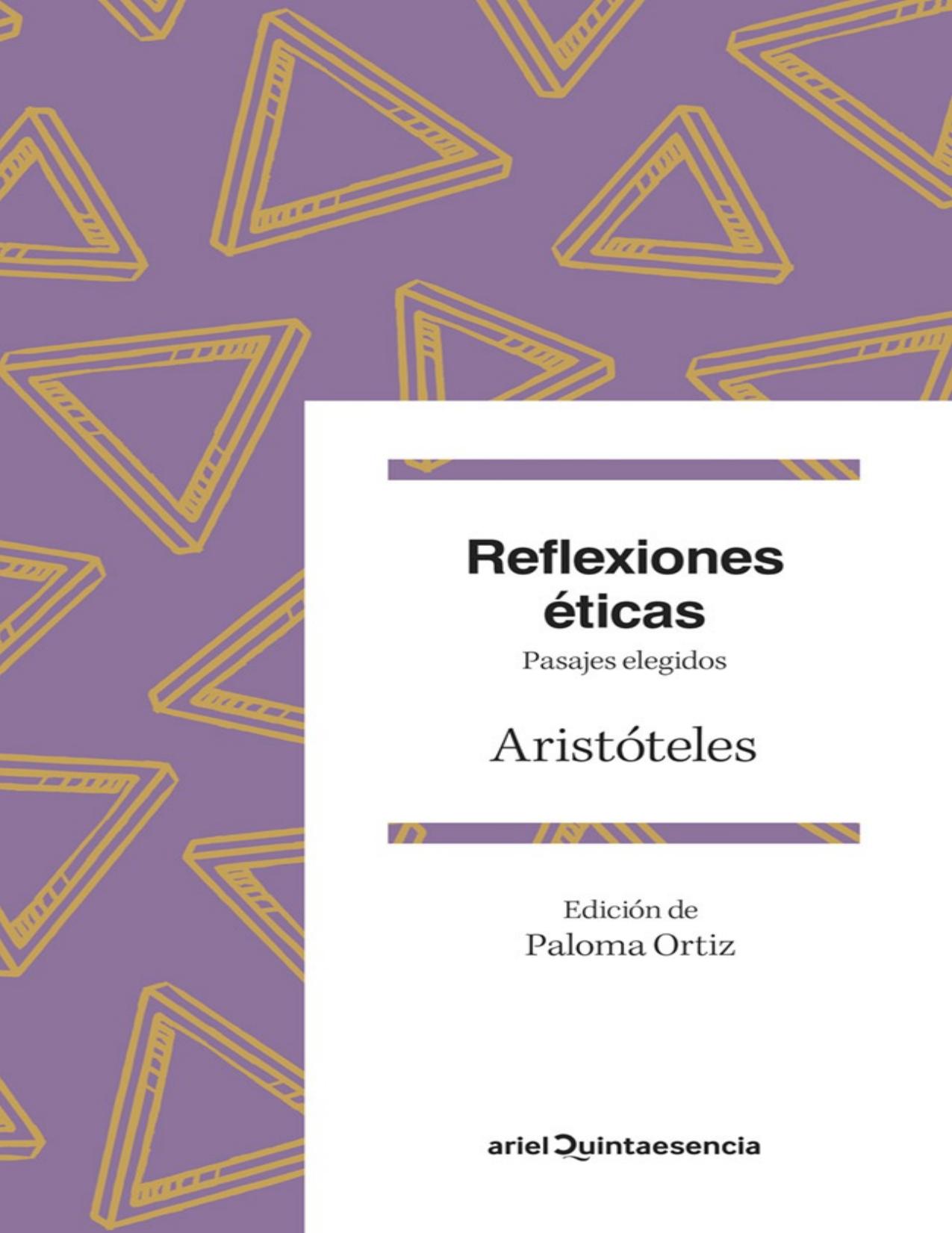 Reflexiones éticas: Pasajes elegidos. Edición de Paloma Ortiz