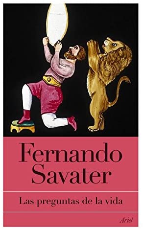 Las preguntas de la vida (Biblioteca Fernando Savater) (Spanish Edition)