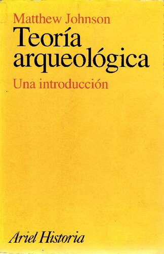 Teoría arqueológica. Una introducción