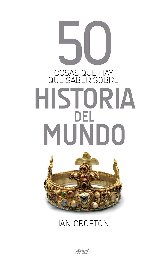 50 cosas que hay que saber sobre historia del mundo