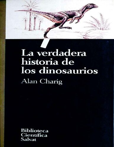 La verdadera historia de los dinosaurios