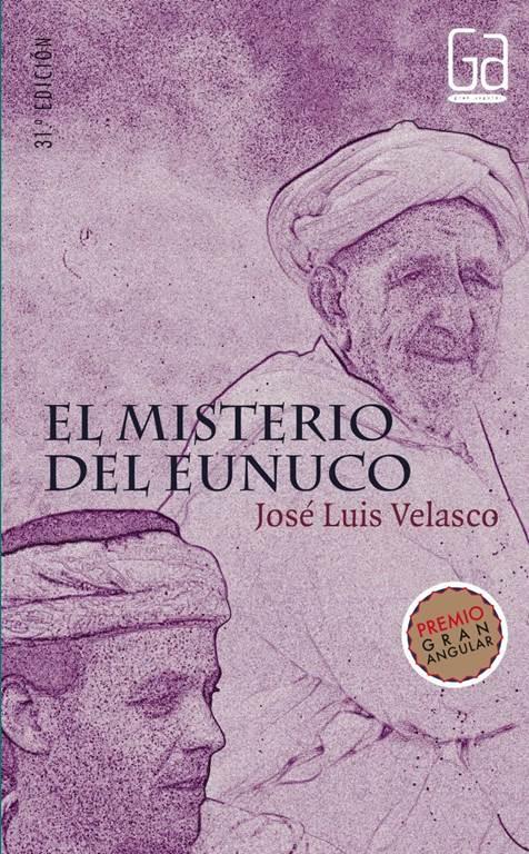 El misterio del eunuco (Gran Angular) (Spanish Edition)