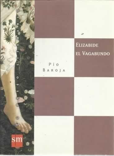 Elizabide el Vagabundo (El paseo literario)