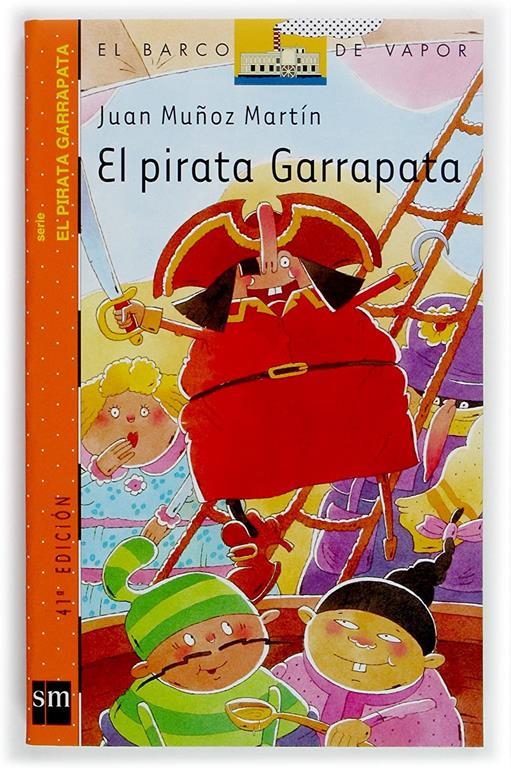 El pirata Garrapata (El Barco de Vapor Naranja) (Spanish Edition)