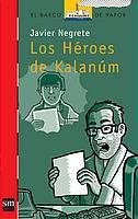 Los H&eacute;roes de Kalan&uacute;m (El Barco de Vapor Roja) (Spanish Edition)