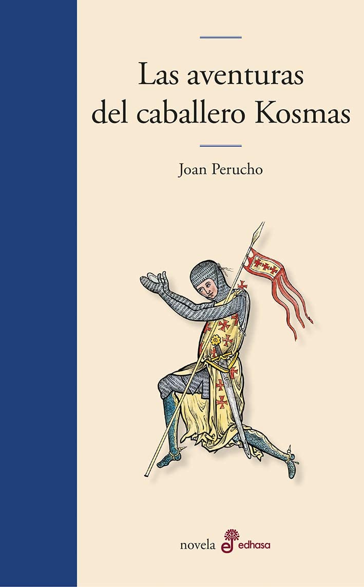 Las aventuras del caballero Kosmas (Edhasa Literaria) (Spanish Edition)