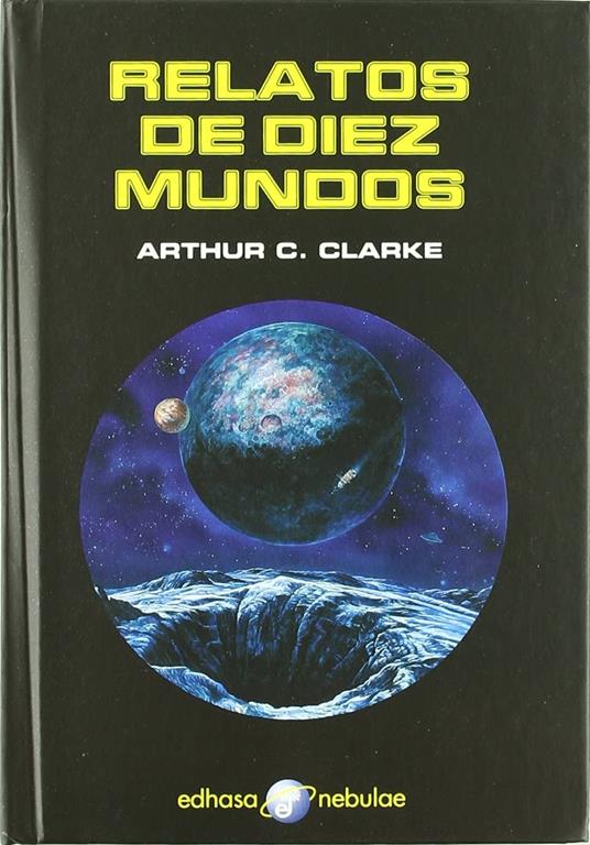 Relatos de diez mundos (Nebulae) (Spanish Edition)