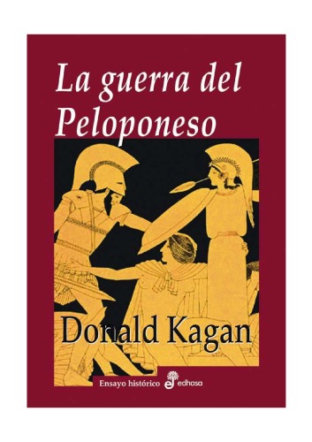 La guerra del Peloponeso (Ensayo hist&oacute;rico) (Spanish Edition)