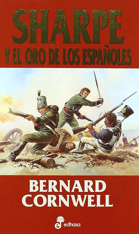 2. Sharpe y el oro de los espa&curren;oles (Spanish Edition)
