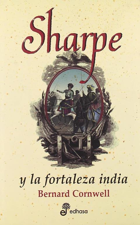 14. Sharpe y la fortaleza india (Series) (Spanish Edition)