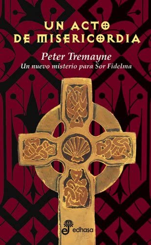 8. Un acto de misericordia (Series) (Spanish Edition)
