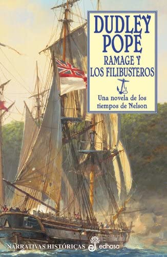 3. Ramage y los filibusteros (Narrativas Historicas Edhasa) (Spanish Edition)