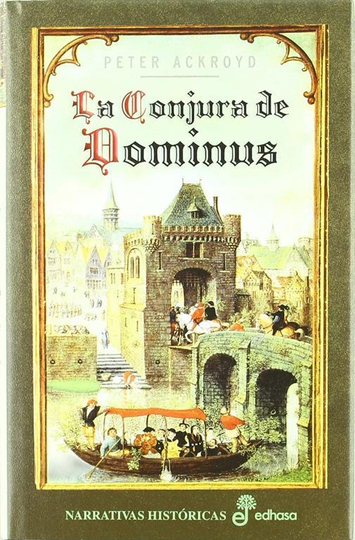 La conjura de dominus (Narrativas Hist&oacute;ricas) (Spanish Edition)