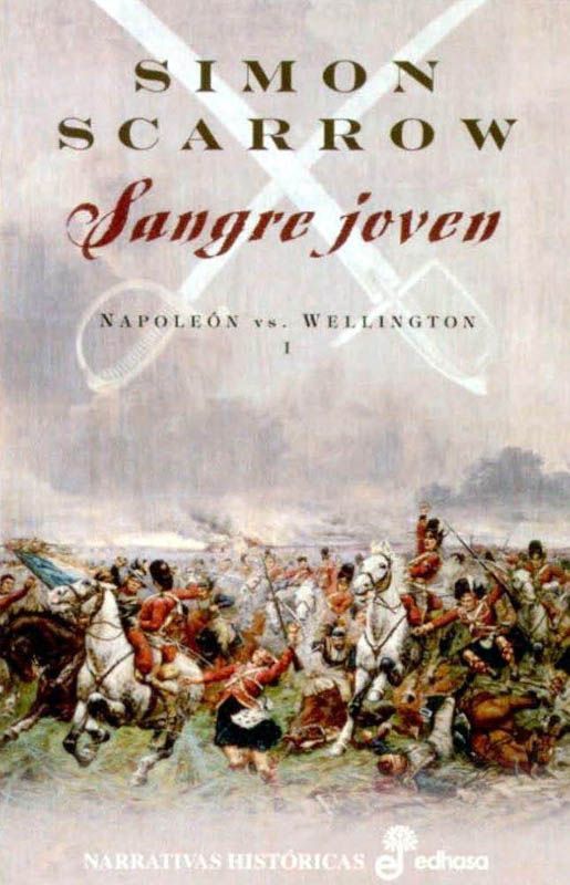 Sangre Joven (I) (Narrativas Hist&oacute;ricas) (Spanish Edition)