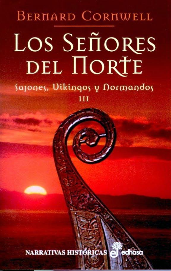 3. Los se&curren;ores del norte (Narrativas Hist&oacute;ricas) (Spanish Edition)