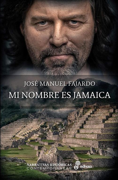 Mi nombre es Jamaica (Narrativas Hist&oacute;ricas) (Spanish Edition)