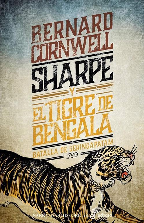 Sharpe y el tigre de bengala (I) (Narrativas Hist&oacute;ricas) (Spanish Edition)