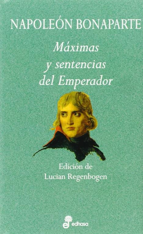 Maximas y sentencias del emperador (Aforismos) (Spanish Edition)