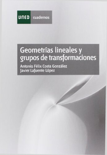 Geometrías lineales y grupos de transformaciones