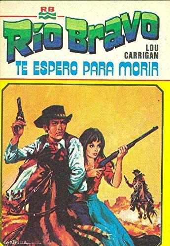 Rio Bravo: Te espero para morir