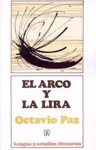 El Arco Y La Lira (Lenqua y Estudios Literarios)