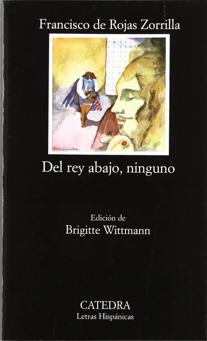 Del rey abajo, ninguno (Letras Hisp&aacute;nicas) (Spanish Edition)