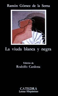 La viuda blanca y negra (Letras Hisp&aacute;nicas) (Spanish Edition)