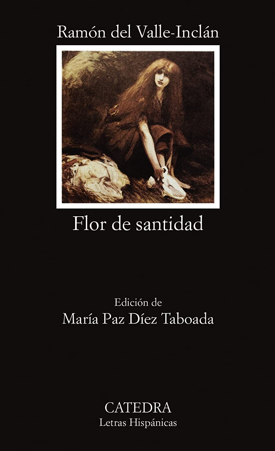 Flor de santidad (Letras Hisp&aacute;nicas) (Spanish Edition)